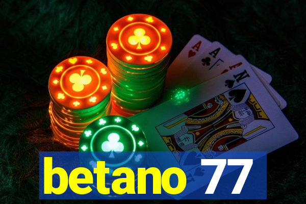 betano 77